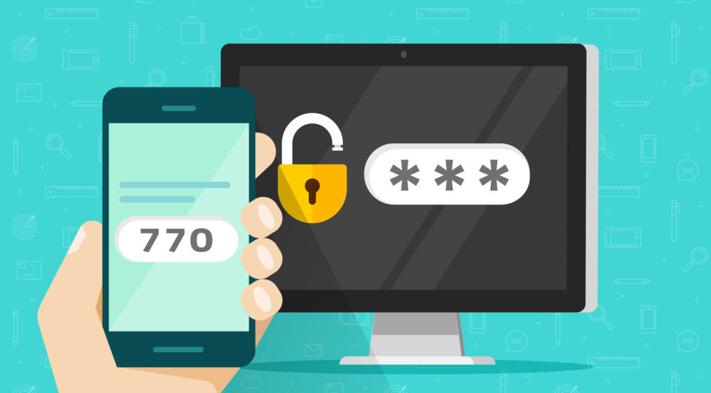 7 Reasons You Need To Be Using Two Factor Authentication For All Your 7 Reasons You Need To Be Using Two Factor Authentication For All Your