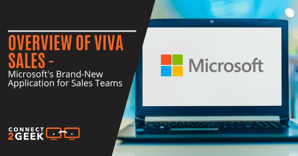 Overview of Viva Sales - Microsoft's Brand-New Application for Sales Teams