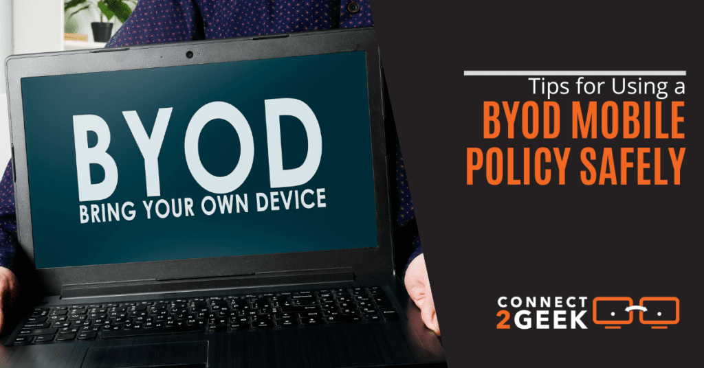 Tips for Using a BYOD Mobile Policy Safely