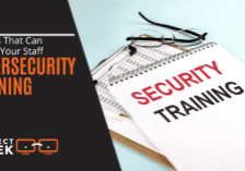 5 Errors That Can Negate Your Staff Cybersecurity Training