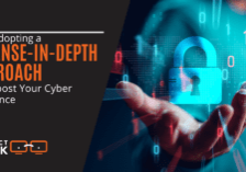 How Adopting a Defense-in-Depth Approach Can Boost Your Cyber Resilience