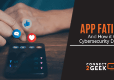 App Fatigue & How it Causes Cybersecurity Dangers